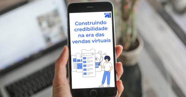 Como criar credibilidade com decisores: 4 dicas imperdíveis