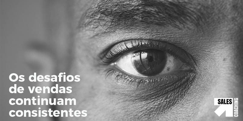 Os desafios de vendas